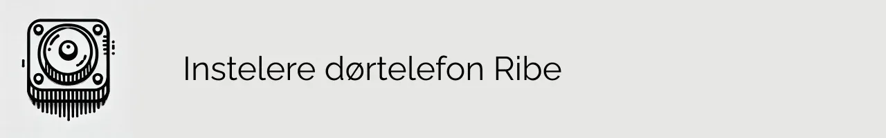 Instelere dørtelefon Ribe